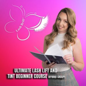 ULTIMATE BEGINNER LASH LIFT AND TINT COURSE (HYBRID GROUP)
